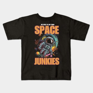 Space Junkie We Used To Live there Kids T-Shirt